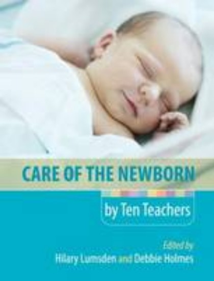 Picture of Care of the Newborn by Ten Teachers