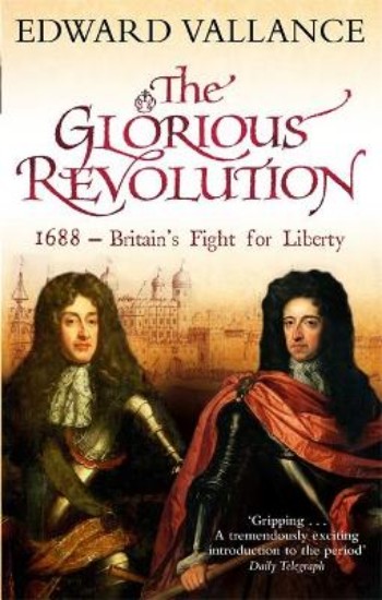 Picture of Glorious Revolution: 1688 - Britain's Fight for Liberty