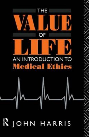 Picture of Value Of Life:Introduction to medical ethics