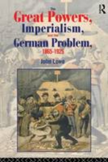 Picture of Great Powers Imperialism  & the German Problem