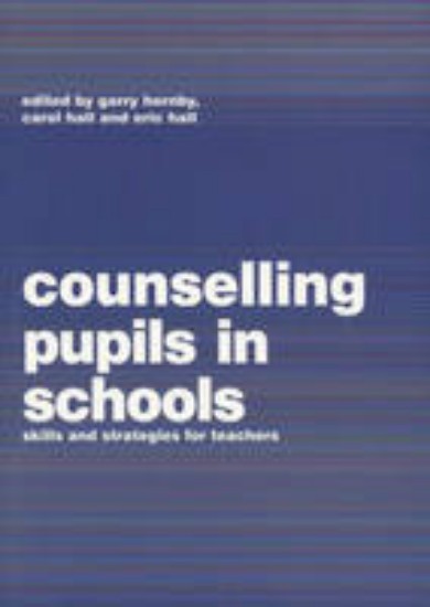Picture of Counselling Pupils in Schools: Skills and Strategies for Teachers