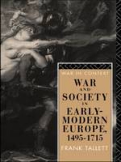Picture of War and Society in Early Modern Europe, 1495-1715