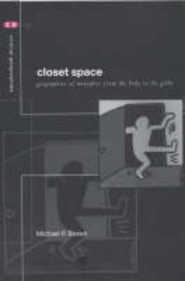 Picture of Closet Space: Geographies of Metaphor from the Body to the Globe