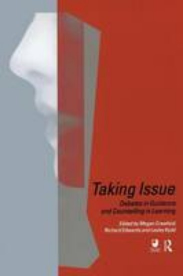 Picture of Taking Issue:Debates in Guidance and Counselling