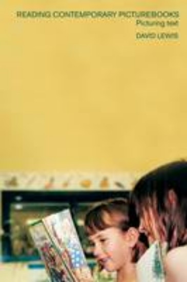 Picture of Reading Contemporary Picture Books: Picturing Text
