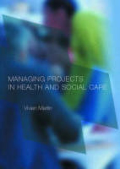 Picture of Managing Projects in health and social care