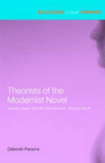 Picture of Theorists of the Modernist Novel