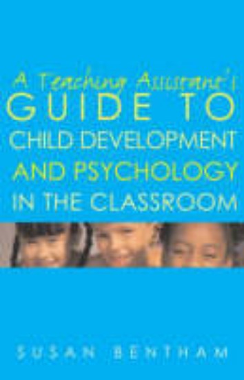 Picture of Teaching Assistant's Guide to Child Development and Psychology in the Classroom