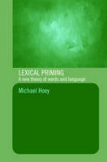 Picture of Lexical Priming: New Theory of Words and Language