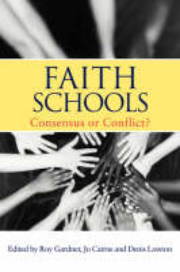 Picture of Faith Schools: Consensus or Conflict?