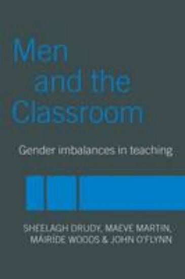 Picture of Men and the Classroom: Gender imbalances in teaching