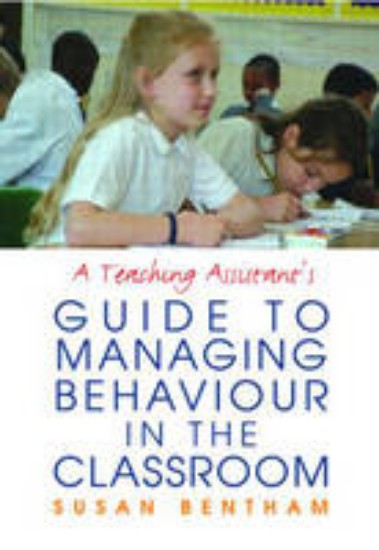 Picture of Teaching Assistants' Guide to Managing Classroom Behaviour