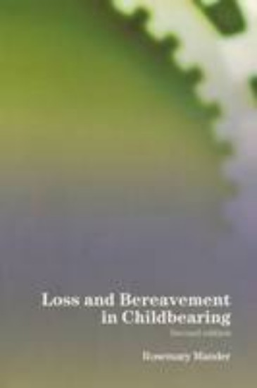 Picture of Loss and Bereavement in Chldbearing