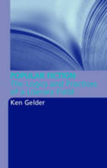 Picture of Popular Fiction: The Logics and Practices of a Literary Field
