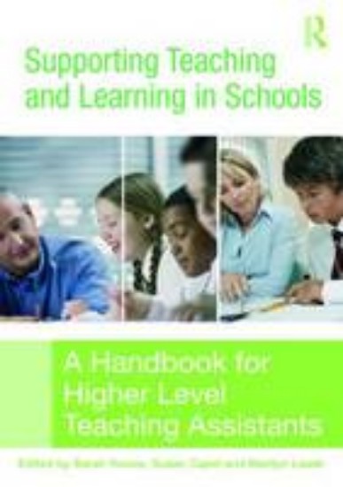 Picture of Supporting Teaching and Learning in Schools: Handbook for Higher Level Teaching Assistants