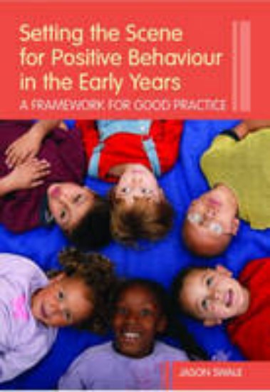 Picture of Setting the Scene for Positive Behaviour in the Early Years