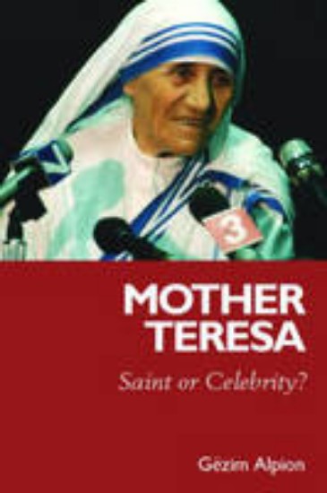 Picture of Mother Teresa: Saint or Celebrity?