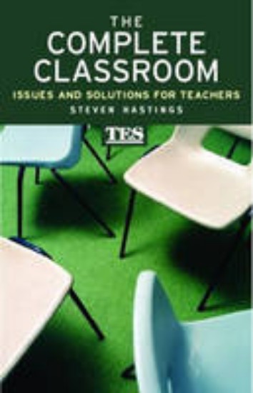 Picture of Complete Classroom: Issues and Solutions for Teachers