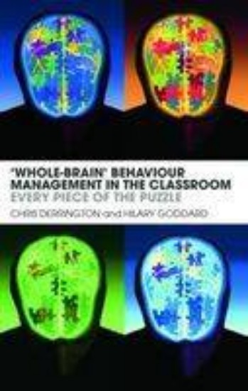 Picture of 'Whole-brain' Behaviour Management in the Classroom (Every Piece of th
