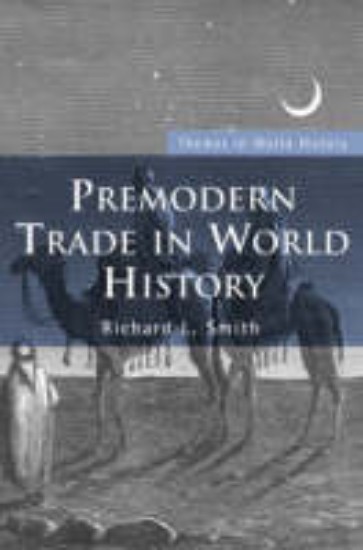 Picture of Premodern Trade in World History