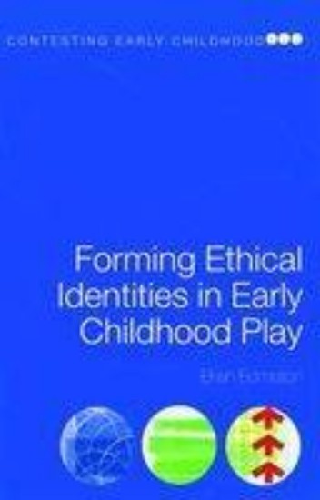 Picture of Forming Ethical Identities in Early Childhood Play