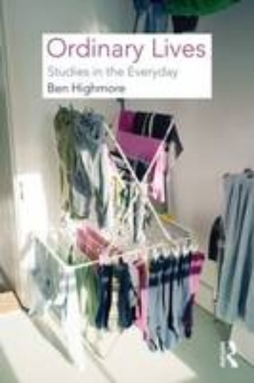 Picture of Ordinary Lives: Studies in the Everyday
