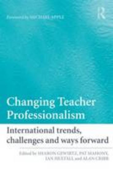Picture of Changing Teacher Professionalism : International Trends, Challenges and Ways Forward