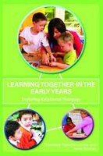 Picture of Learning Together in the Early Years: Exploring Relational Pedagogy