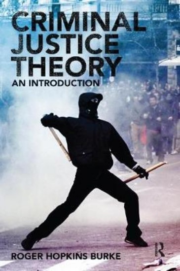 Picture of Criminal Justice Theory: An Introduction
