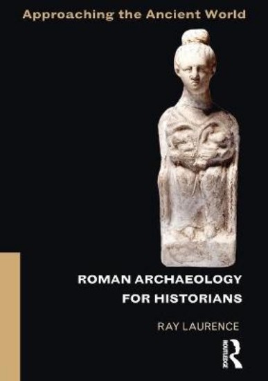 Picture of Roman Archaeology for Historians