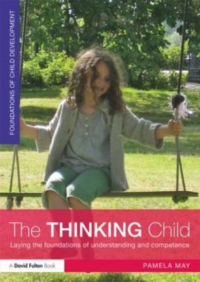 Picture of Thinking Child: Laying the Foundations of Understanding and Competence