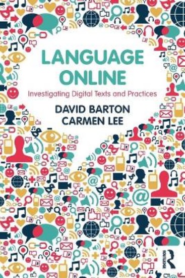 Picture of Language Online:  Investigating Digital Texts and Practices