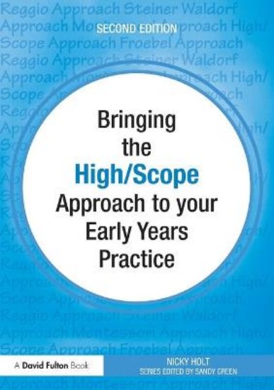Picture of Bringing the High Scope Approach to Your Early Years Practice