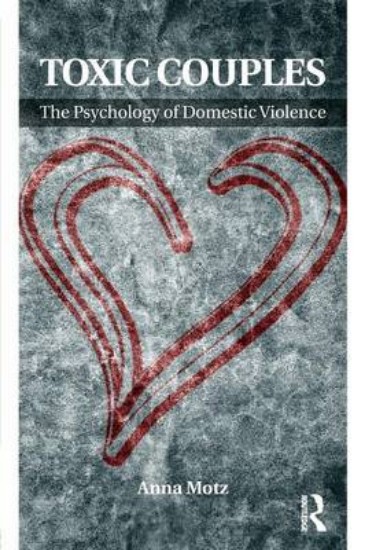 Picture of Toxic Couples: the Psychology of Domestic Violence