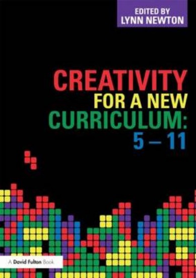 Picture of Creativity for a New Curriculum: 5-11