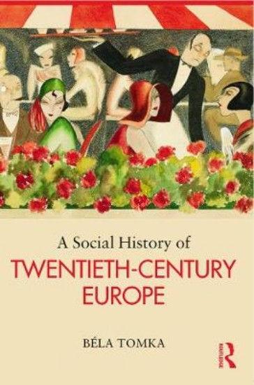 Picture of Social History of Twentieth Century Europe