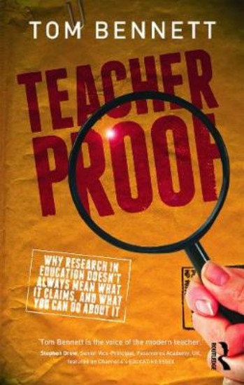 Picture of Teacher Proof: Why Research in Education Doesn't Always Mean What it Claims, and What You Can Do About it