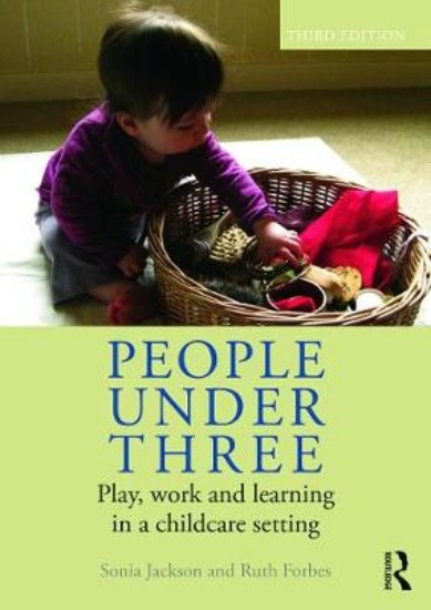 Picture of People Under Three: Play, Work and Learning in a Childcare Setting 3ed
