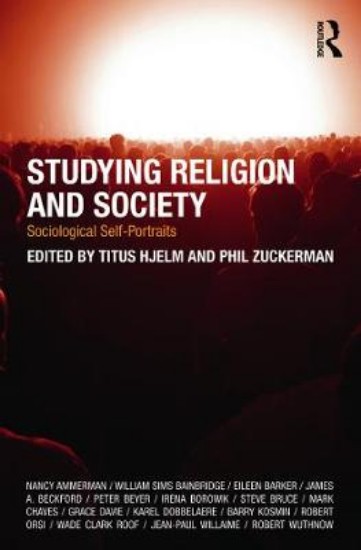 Picture of Studying Religion and Society: Sociological Self-Portraits