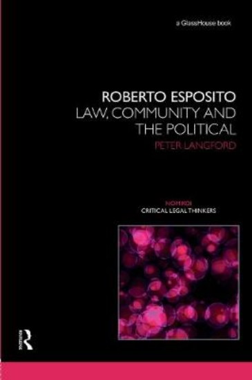 Picture of Roberto Esposito: Law, Community and the Political