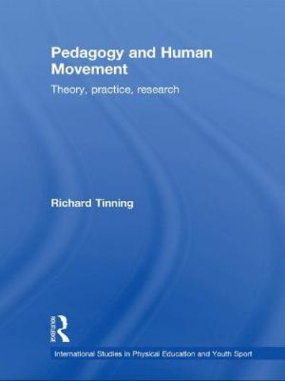 Picture of Pedagogy and Human Movement: Theory, Practice, Research
