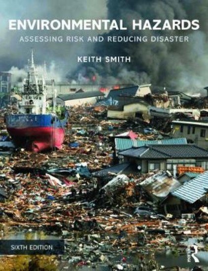 Picture of Environmental Hazards: Assessing Risk and Reducing Disaster 6ed