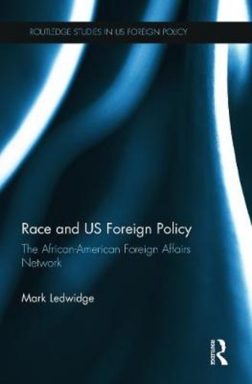 Picture of Race and US Foreign Policy: The African-American Foreign Affairs Network