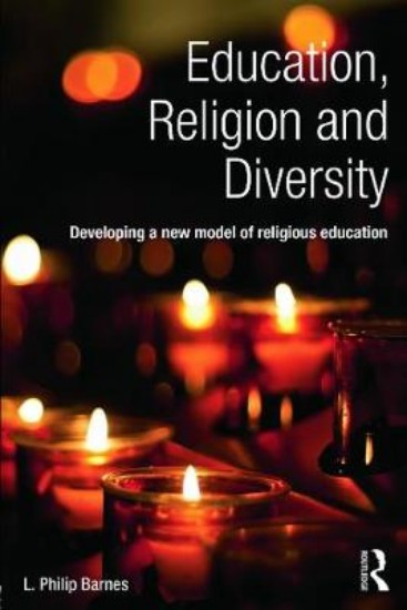 Picture of Education, Religion and Diversity: Developing a New Model of Religious Education