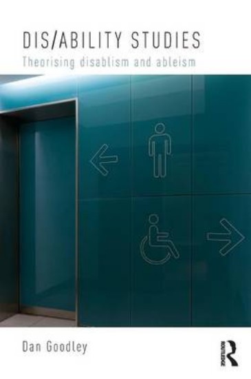 Picture of Dis/ability Studies: Theorising disablism and ableism