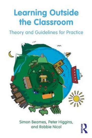 Picture of Learning Outside the Classroom: Theory and Guidelines for Practice