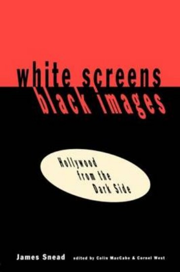 Picture of White Screens/Black Images: Hollywood from the Dark Side