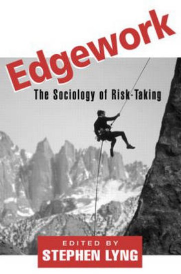 Picture of Edgework;sociology Of Risk-taking
