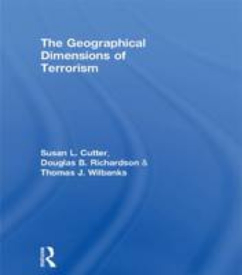 Picture of Geographical Dimensions of Terrorism