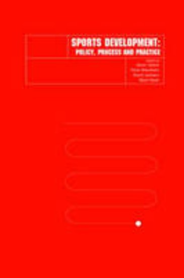 Picture of Sports Development:  Policy, Process and Practice